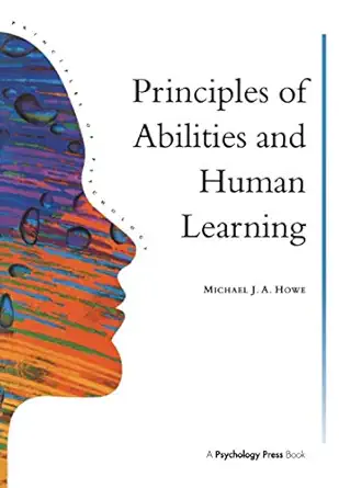 principles of abilities and human learning 1st edition michael j a howe 0863775330, 978-0863775338