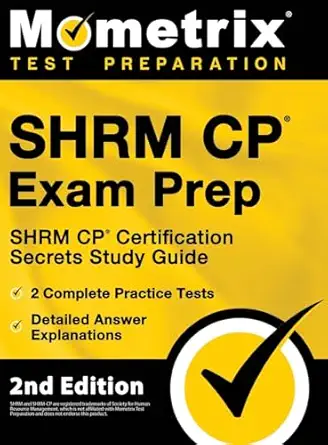 shrm cp exam prep shrm cp certification secrets study guide 2 complete practice tests detailed answer