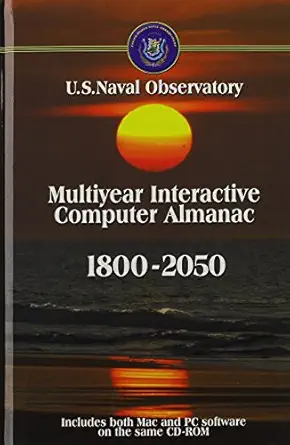 multiyear interactive computer almanac 1800 2050 version 2 0 1st edition willmann bell 0943396840,