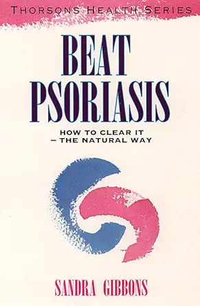 beat psoriasis simple and effective treatment the natural way 1st edition sandra gibbons 0722533578,