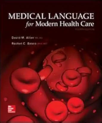 medical language for modern health care 1st edition david allan ,rachel basco 007782072x, 978-0077820725