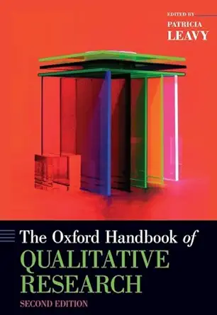 the oxford handbook of qualitative research 1st edition patricia leavy 0190847387, 978-0190847388