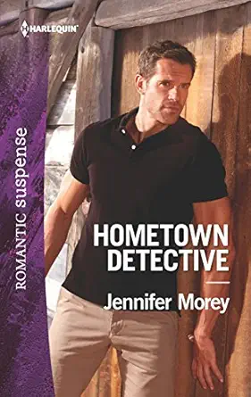 hometown detective 1st edition jennifer morey 1335456449, 978-1335456441