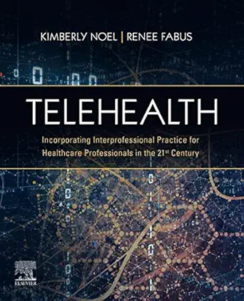 telehealth incorporating interprofessional practice for healthcare professionals in the 21st century 1st