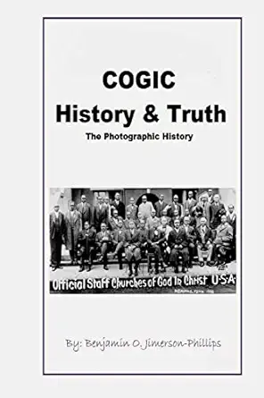 c o g i c history and truth 1st edition benjamin jimerson phillips 1523256583, 978-1523256587