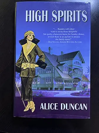 high spirits 1st edition alice duncan 1594146950, 978-1594146954
