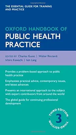 oxford handbook of public health practice 1st edition charles guest ,walter ricciardi ,ichiro kawachi ,iain