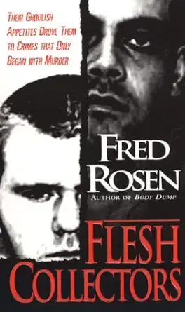 flesh collectors 1st edition fred rosen 0786015837, 978-0786015832