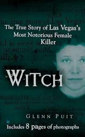 witch the true story of las vegas most notorious female killer 1st edition glenn puit 0425207196,