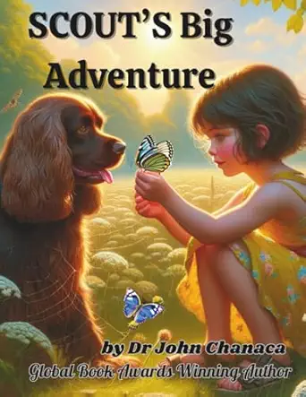 Scouts Big Adventure Discovering Goda S Wonders A Story Of Kindness Control And Creation