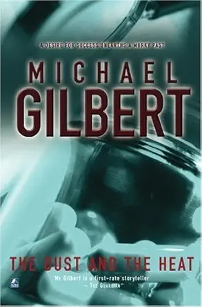 the dust and the heat 1st edition michael gilbert 0755105168, 978-0755105168