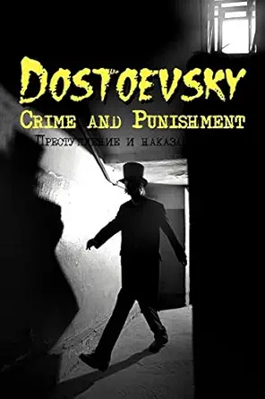 russian classics in russian and english crime and punishment by fyodor dostoevsky 1st edition fyodor