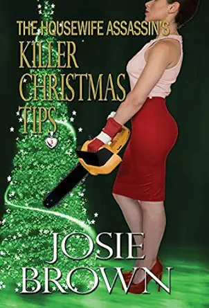 the housewife assassin s killer christmas tips 1st edition josie brown 194205226x, 978-1942052265