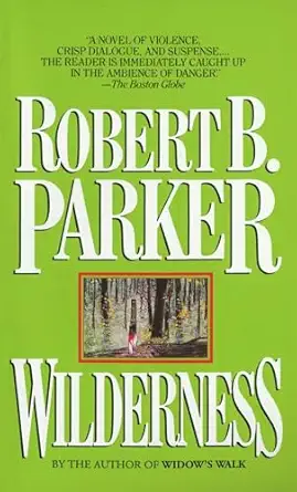 wilderness a novel 1st edition robert b parker 0440193281, 978-0440193289
