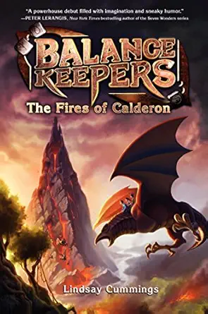balance keepers book 1 the fires of calderon 1st edition lindsay cummings 0062275186, 978-0062275189