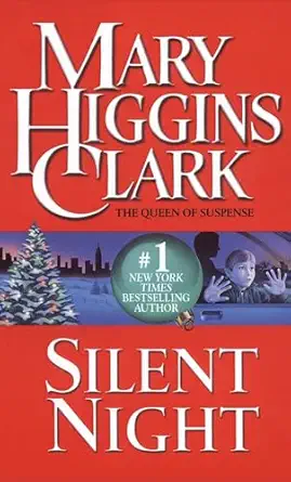 silent night a christmas suspense story 1st edition mary higgins clark 150113406x, 978-1501134067