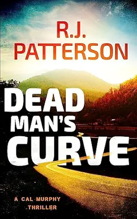 dead mans curve 1st edition r j patterson 1983444596, 978-1983444593