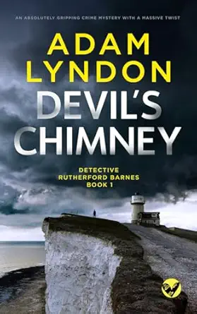 Devila S Chimney An Absolutely Gripping Crime Mystery With A Massive Twist