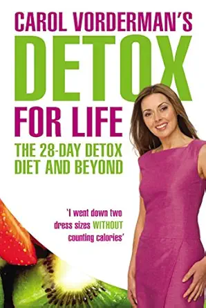 carol vordermans detox for life the 28 day detox diet and beyond 1st edition carol vorderman 0753516810,