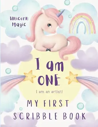i am one my first scribble book blank pages drawing and coloring book for babies unicorn first birthday gift