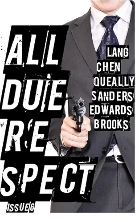 All Due Respect Issue 6