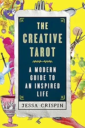 The Creative Tarot A Modern Guide To An Inspired Life