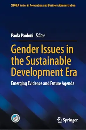 gender issues in the sustainable development era emerging evidence and future agenda 1st edition paola