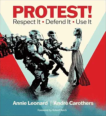 protest respect it defend it use it 1st edition annie leonard ,andre carothers ,shepard fairey 1952338336,