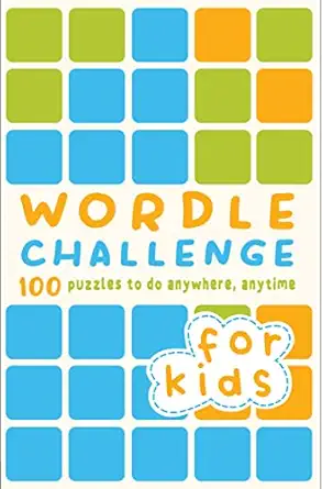 wordle challenge for kids 100 puzzles to do anywhere anytime 1st edition roland hall ,tim dedopulos