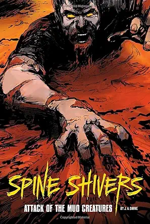 attack of the mud creatures 1st edition j a darke ,neil evans 1496502205, 978-1496502209