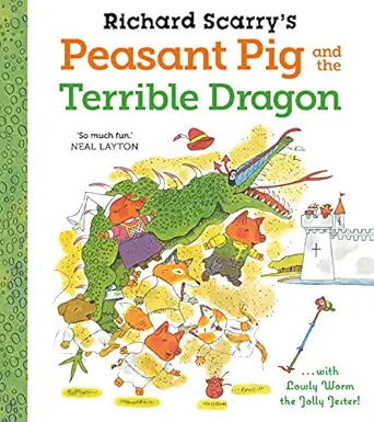 richard scarrys peasant pig and the terrible dragon 1st edition richard scarry 0571361226, 978-0571361229