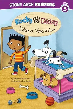 rocky and daisy take a vacation 1st edition melinda melton crow ,eva sassin 1434262022, 978-1434262028