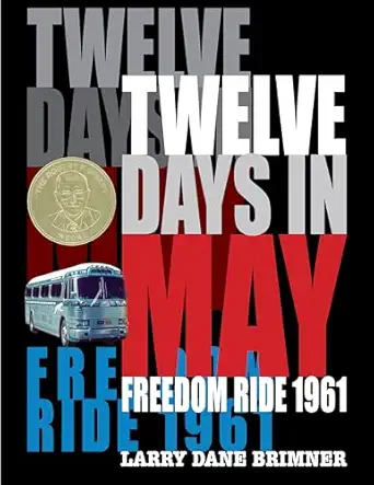 twelve days in may freedom ride 1961 1st edition larry dane brimner 1629795860, 978-1629795867