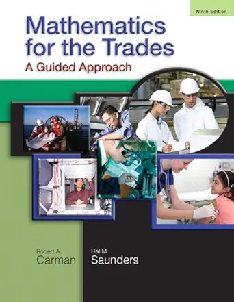 mathematics for the trades a guided approach 1st edition robert a carman ,hal m saunders 0136097081,