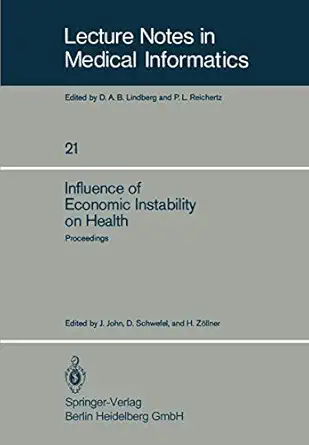 influence of economic instability on health 1st edition j john ,d schwefel ,h za llner 3540122745,