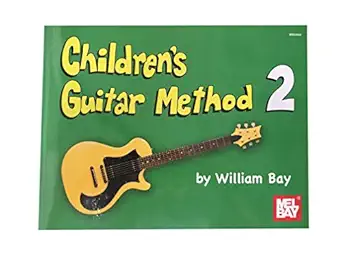 childrens guitar method 2 1st edition william bay 0871663899, 978-0871663894