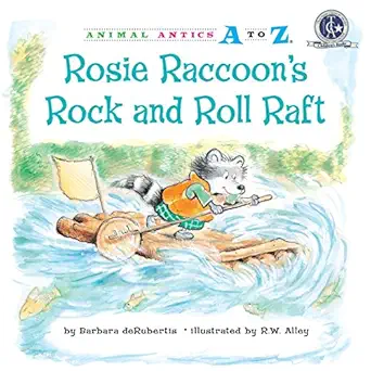 rosie raccoons rock and roll raft 1st edition barbara derubertis ,r w alley 1575653397, 978-1575653396