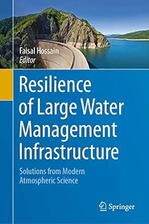resilience of large water management infrastructure solutions from modern atmospheric science 1st edition