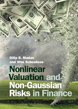 nonlinear valuation and non gaussian risks in finance 1st edition dilip b madan ,wim schoutens 1316518094,