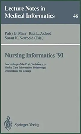 nursing informatics a 91 proceedings of the post conference on health care information technology