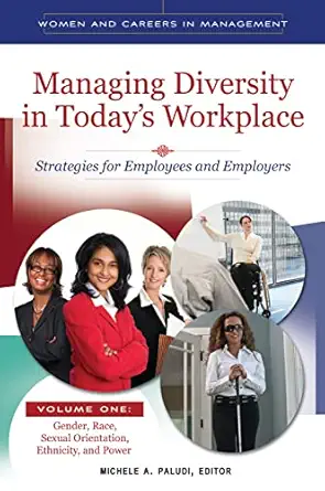 managing diversity in todays workplace strategies for employees and employers 4 volumes 1st edition michele a