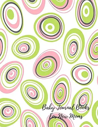 baby journal books for new moms baby record 1st edition journals for all 1549513109, 978-1549513107