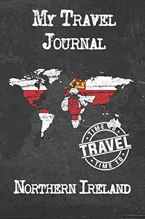 my travel journal northern ireland 6x9 travel notebook or diary with prompts checklists and bucketlists