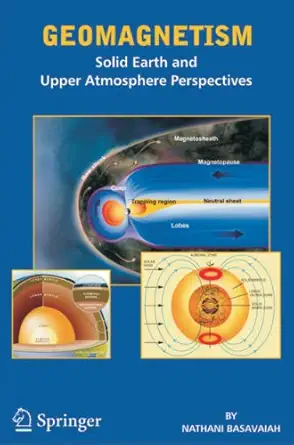 geomagnetism solid earth and upper atmosphere perspectives 1st edition nathani basavaiah 940070402x,