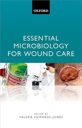 essential microbiology for wound care 1st edition valerie edwards jones 0198716001, 978-0198716006