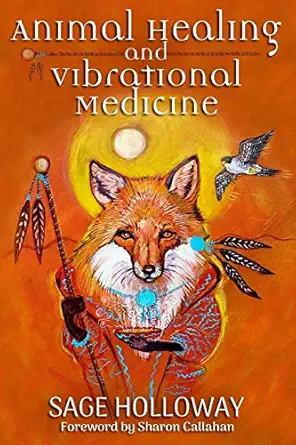 Animal Healing And Vibrational Medicine