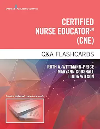 certified nurse educator qanda flashcards 1st edition ruth a wittmann price phd rn cns cne chse cnecl anef