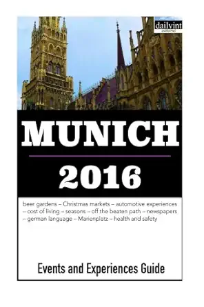 munich 2016 events and experiences guide 1st edition j schulte 1517782929, 978-1517782924