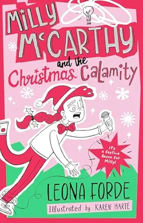 milly mccarthy and the christmas calamity 1st edition leona forde ,karen harte 1804581011, 978-1804581018