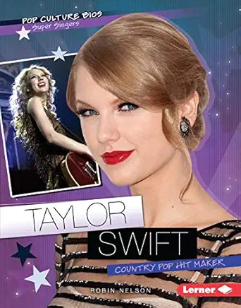 taylor swift country pop hit maker 1st edition robin nelson 0761341439, 978-0761341437